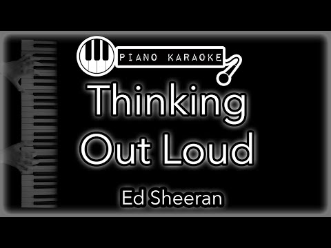 Thinking Out Loud - Ed Sheeran - Piano Karaoke Instrumental