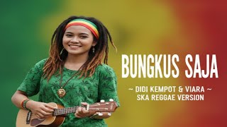 Download lagu Bungkus Saja – Didi Kempot & Via Vallen | Ska Reggae Cover | Koplo Santai Version mp3