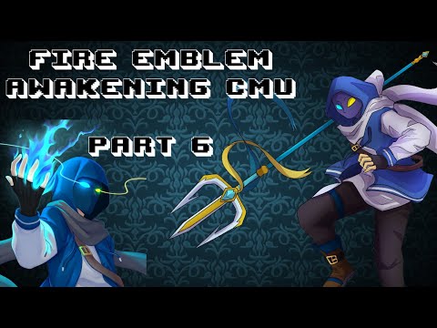 Part 6: Fire Emblem Awakening, But Mangs' Chat Created My Units - The CEO of the Basado Rewards Club