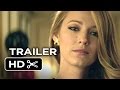 The Age of Adaline Official Trailer #1 (2015) - Blake.