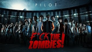Download lagu F*ck The Zombies! - 1x01 - Pilot mp3