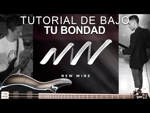 Tu Bondad - New Wine