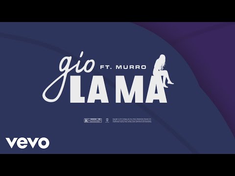 Gio - LaMa ft. Murro