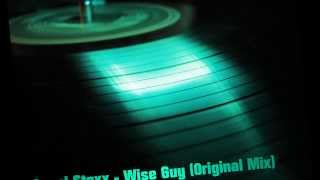 Angel Stoxx - Wise Guy (Original Mix)