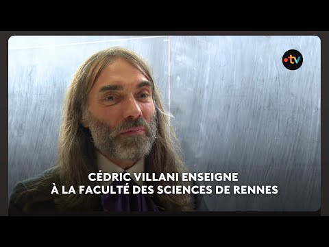 Le mathématicien Cédric Villani enseigne à Rennes