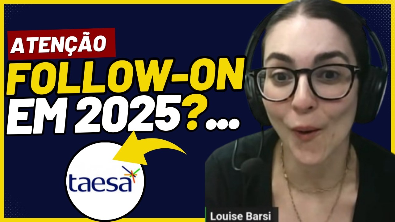 🔴TAESA [TAEE11] - Dívida MUITO Elevada? Possível Follow On à Vista? Com Louise Barsi