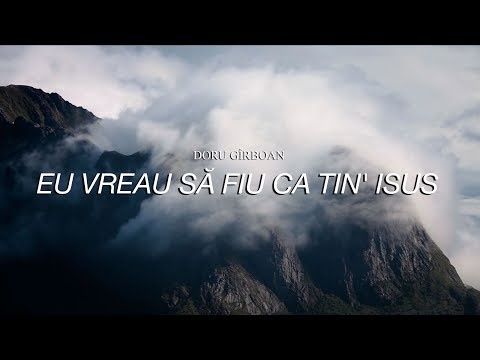 Doru Girboan - Eu vreau sa fiu ca Tin' Isus (Official Lyric video)