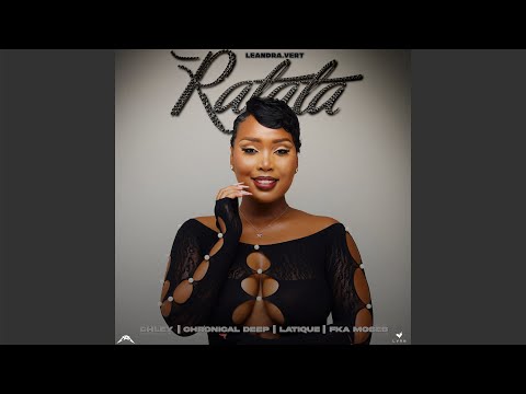 Leandra.Vert - RATATA (Official Audio) feat. Chley, Chronical Deep, Latique & FKA Moses