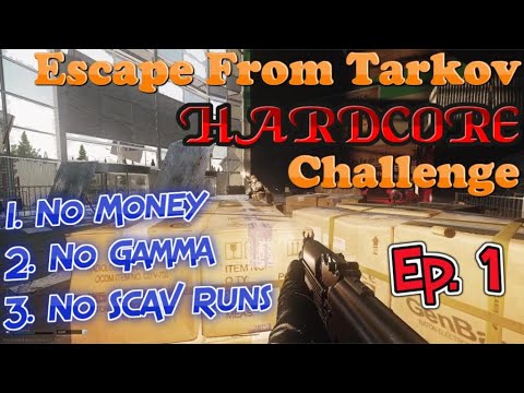 0 Money Start - Escape From Tarkov patch 0.12 Hardcore Challenge S1E01