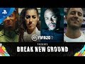 FIFA 20 - Wrong Breaks New Ground: Official Launch Trailer | PS4