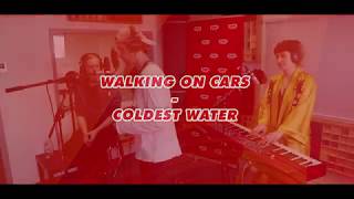 Walking on Cars - Coldest Water (Live @ radio SAW)