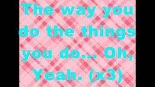 The Way You Do The Things You Do With Lyrics