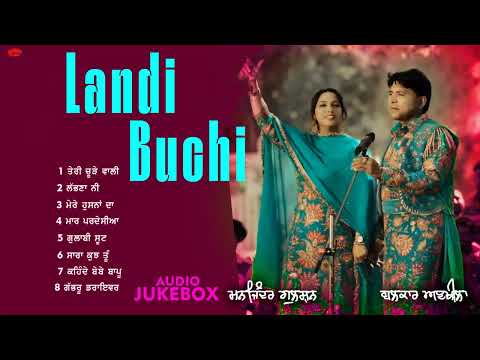 Landi Buchi l Balkar Ankhila l Manjinder Gulshan l Audio Jukebox l Latest Punjabi Songs 2025 l Smart