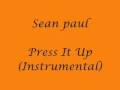 Sean Paul Press It Up (Instrumental) 