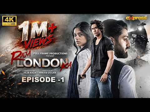 Raja London Ka Episode 1 [Eng Sub] 1st June 2026 | Samar Jafri | Zaviyar Ejaz | Ameema Saleem