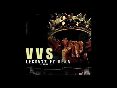 LECRAYZ ft DÉKA - VVS (prodBy GOMKO)