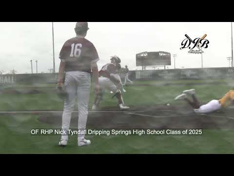 OF RHP Nick Tyndall Dripping Springs High School Class of 2025