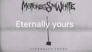 Motionless In White - Eternally Yours Lyrics