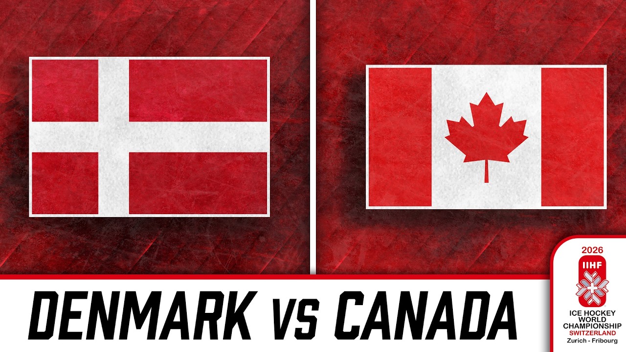 LIVE: Denmark vs Canada at the 2026 IIHF World Championship 🇩🇰🇨🇦🏒
