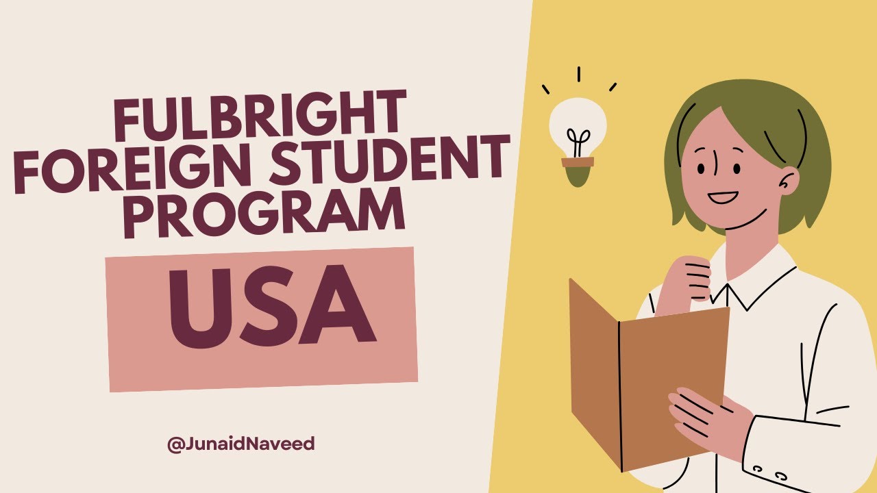 Fulbright Foreign Student Program in USA 2025 , Study Abroad , Study in USA