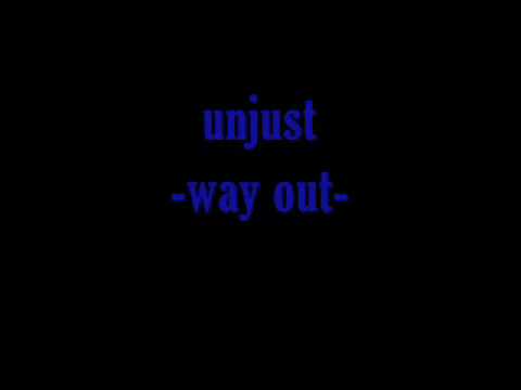 unjust - way out