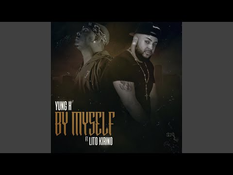 By Myself (feat. Lito Kirino)