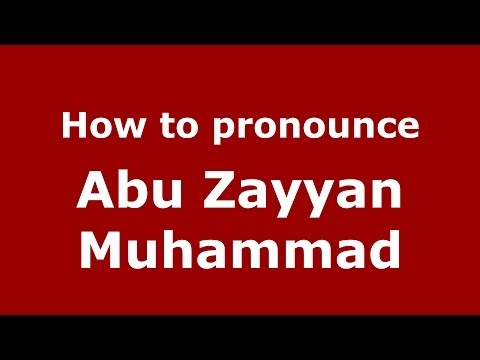 How to pronounce Abu Zayyan Muhammad (Arabic/Morocco) - PronounceNames.com