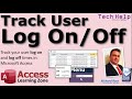 Tracking User Logon Logoff From Microsoft Access Logging When Users Start And Exit The Database