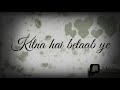 Tu Kya Jane Teri Khatir New Whatsaap Status