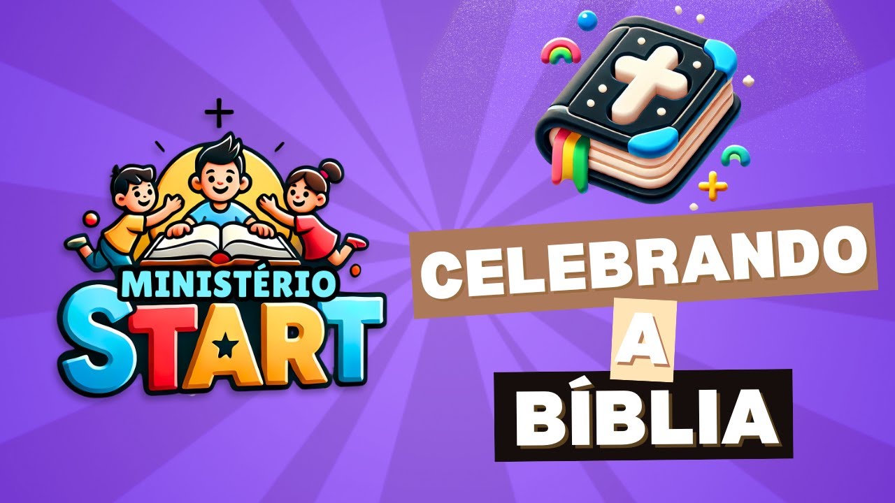 Celebrando a Bíblia | Música Infantil Cristã | Dia da Bíblia | Ministério START