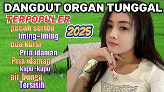 Download lagu PECAH SERIBU ‼️DANGDUT ORGAN TUNGGAL ,TERPOPULER 2025 ‼️FULL BASS EMPUK🔊 🎧 mp3