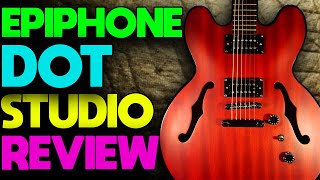 Video thumbnail for Epiphone DOT Studio Worn Cherry Review by Naughty Donkey Guitars