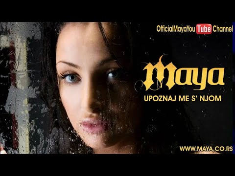 Maya Berović - Upoznaj me s' njom (Audio 2008) HD