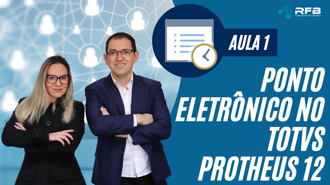 Controle de Ponto Eletrônico - TOTVS RH - Aula 1