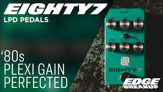 Video thumbnail for LPD Eighty7 - '80s Plexi Guitar Tone // Plexi in a Box // Guitar Pedal Demo by Edge of Breakup 🎥 Guitars, Pickups, Amps & Pedals