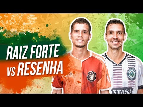 Raiz Forte vs Resenha - Final Frutiquello Arsenal Cup 2018