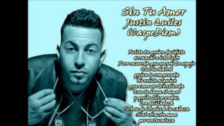 Sin Tu Amor - Justin Quiles (Carpe Diem) REGGAETON LETRA 2015
