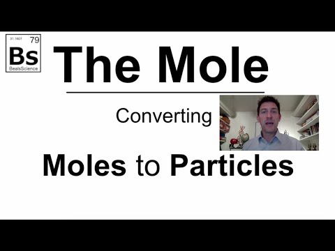 The Mole 2 - Converting Moles to Atoms and Molecules