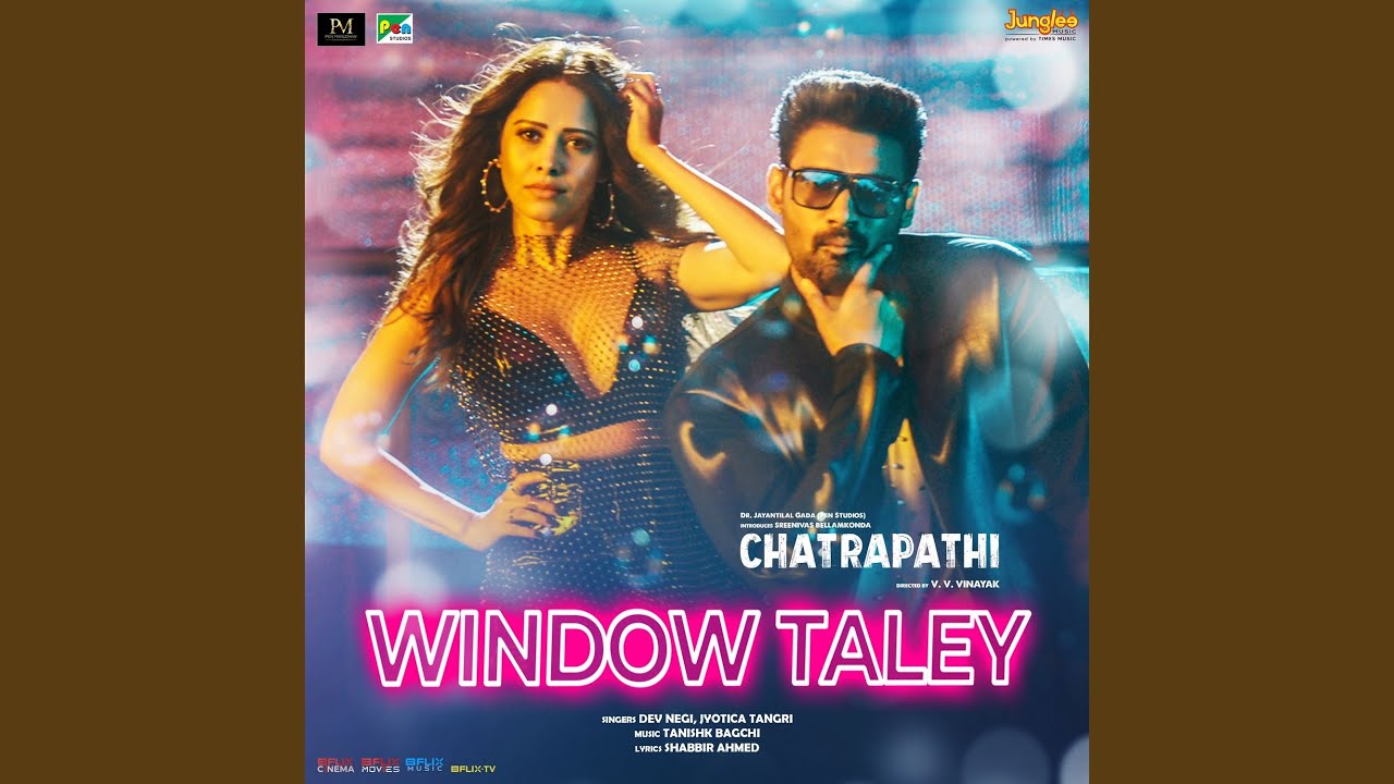 Window Taley Lyrics  | Chatrapathi | Belamkonda Sai Srinivas, Nusshratt Bharucha | Dev Negi, Jyotica Tangri | Tanishk Bagchi