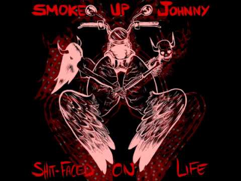 Smoke Up Johnny - Too Loud for Louisville
