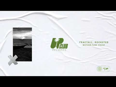 FractaLL, Rocksted - Mother Funk House