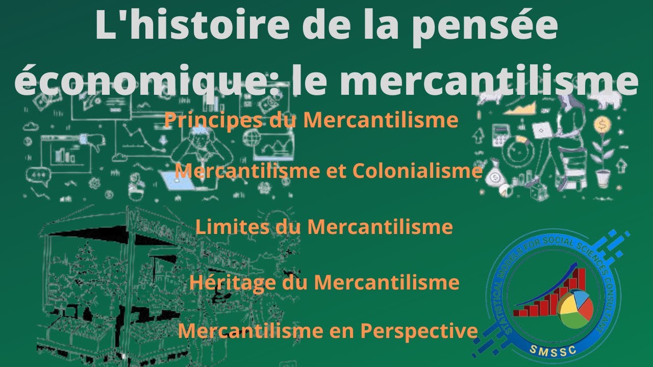 l'histoire de la pensée économique le mercantilisme expliqué