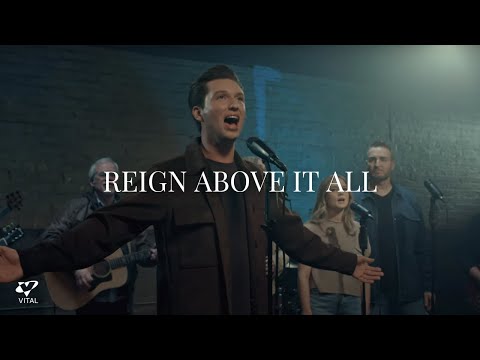 Reign Above It All – Lee Park Worship [Official Worship Video]