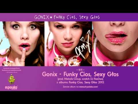 11. Gonix - Funky Cios, Sexy Głos (prod. Melodiv Group, scratch Dj RazDwa)