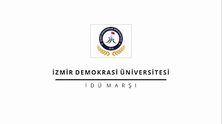 İzmir Demokrasi Üniversitesi Marşı