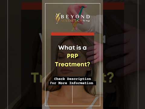 What Is PRP Treatment | PRP Treatment For Hair Growth 
