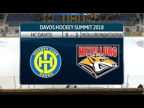 2018 Davos Hockey Summit: HC Davos - Metallurg Magnitogorsk