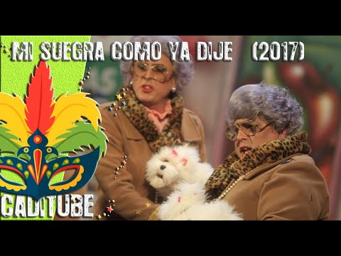 Chirigota MI SUEGRA COMO YA DIJE (2017) Todos los pasodobles y presentación (calidad HD)