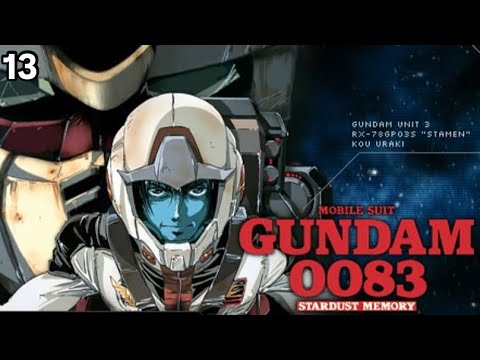 Mobile Suit Gundam 0083: Stardust Memory Episode 13