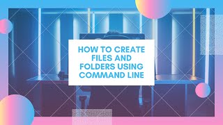 Create Folder And Files | Using Command Line | Git Bash | Glowing Minds